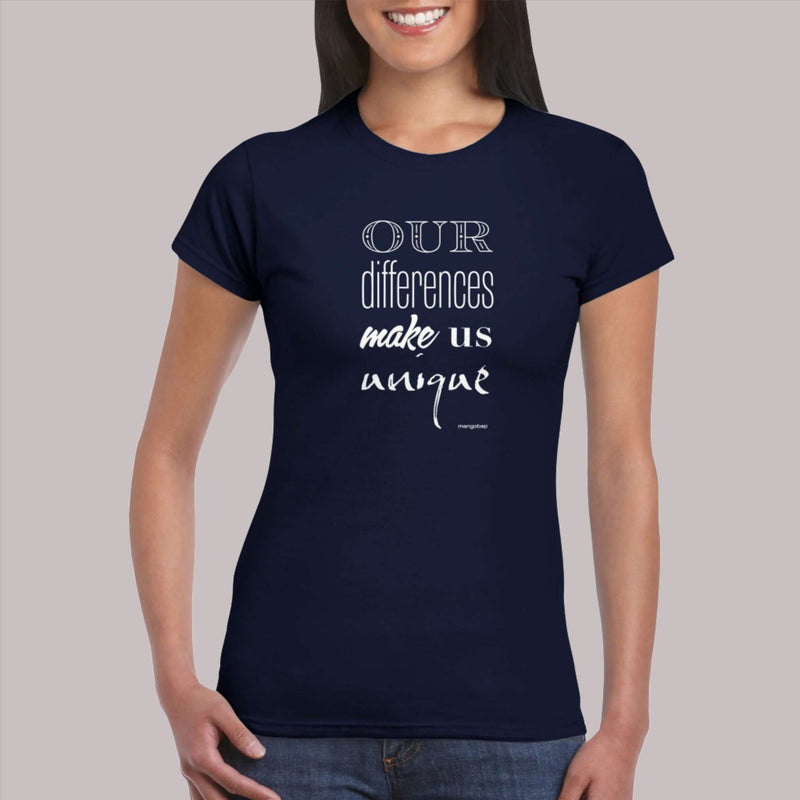 Womens Our Differences Makes Us Unique navy t shirt - MangoBap