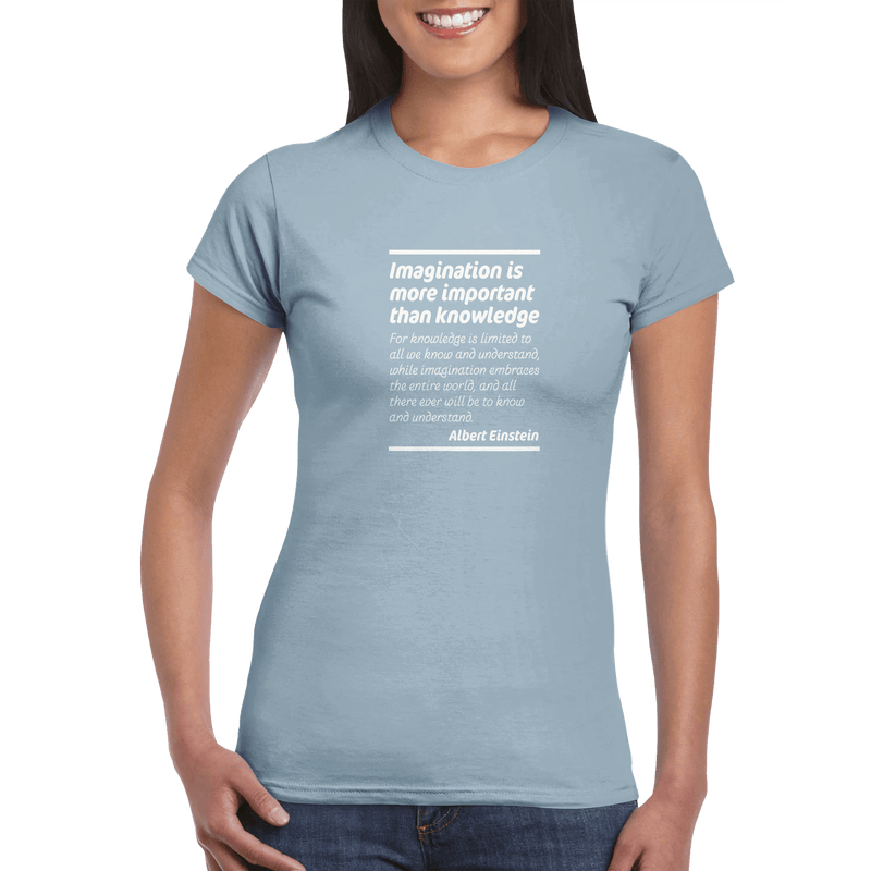 Womens Imagination Is More Important Than Knowledge light blue t shirt - MangoBap