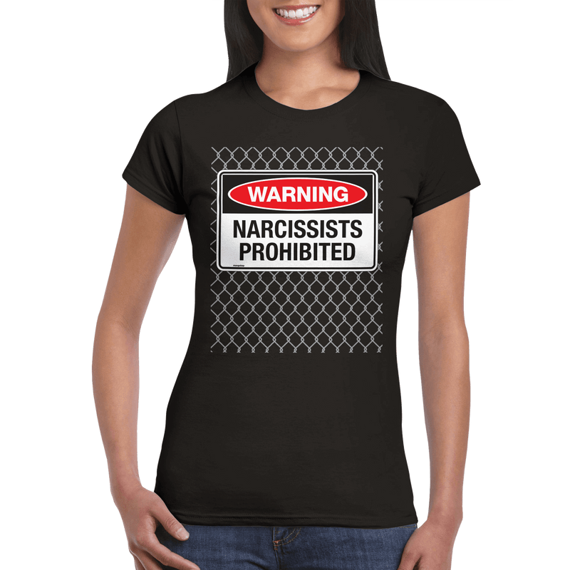 Womens Narcissists Prohibited black t shirt - MangoBap